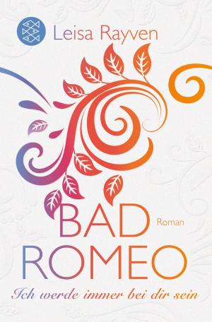 Cover of the book Bad Romeo - Ich werde immer bei dir sein by Thomas Hürlimann