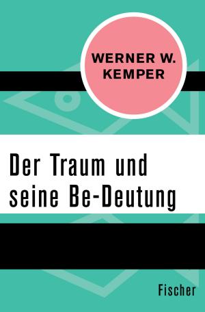 Cover of the book Der Traum und seine Be-Deutung by Roger Golden Brown