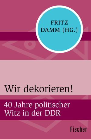 Cover of the book Wir dekorieren! by Prof. Dr. Hermann Glaser