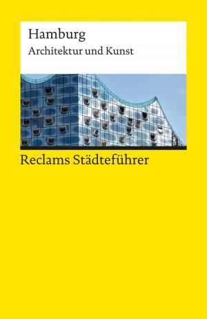 Cover of the book Reclams Städteführer Hamburg by Heidi Rüppel, Jürgen Apel