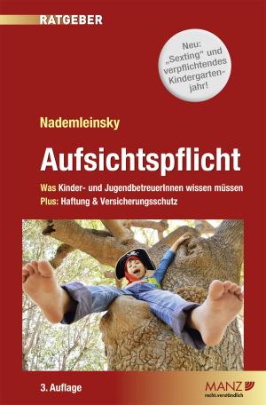 Cover of the book Aufsichtspflicht by Rosemarie Schön, Elisabeth Sperlich, Thomas Neumann, Michael Somlyay