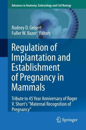 Cover of the book Regulation of Implantation and Establishment of Pregnancy in Mammals by Valery Serov