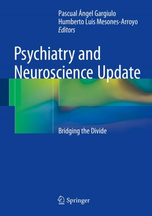Cover of the book Psychiatry and Neuroscience Update by Pietro Buccella, Camillo Stefanucci, Maher Kayal, Jean-Michel Sallese