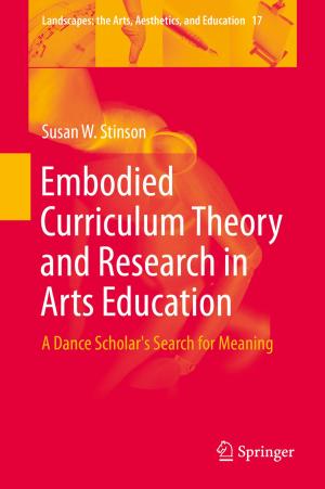 Cover of the book Embodied Curriculum Theory and Research in Arts Education by Dmitry Ivanov