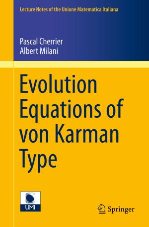Cover of the book Evolution Equations of von Karman Type by Liliane Maria Ferrareso Lona