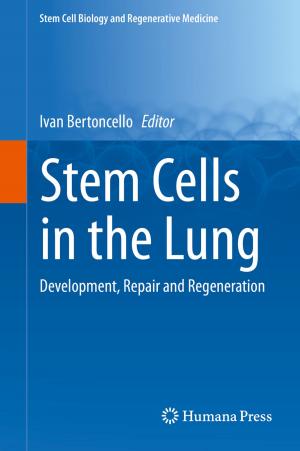 Cover of the book Stem Cells in the Lung by Claire Battershill, Helen Southworth, Alice Staveley, Michael Widner, Elizabeth Willson Gordon, Nicola Wilson