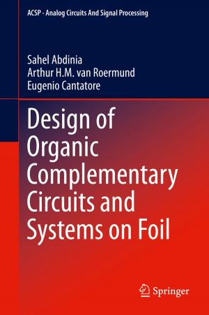 Cover of the book Design of Organic Complementary Circuits and Systems on Foil by Ofer Aluf