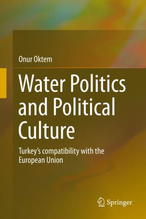 Cover of the book Water Politics and Political Culture by Nikki Hessell