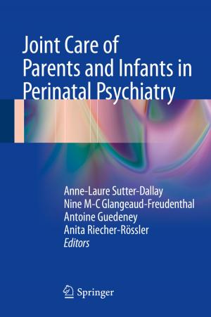 Cover of the book Joint Care of Parents and Infants in Perinatal Psychiatry by Howell G.M. Edwards