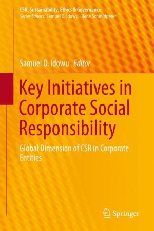 Cover of the book Key Initiatives in Corporate Social Responsibility by Rastko R. Selmic, Vir V. Phoha, Abdul Serwadda