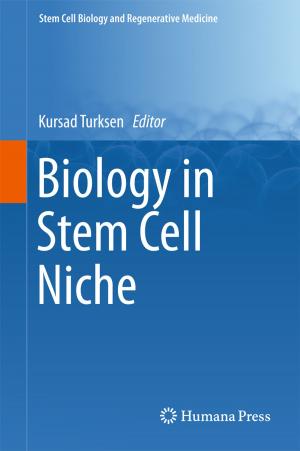 Cover of the book Biology in Stem Cell Niche by Elisabetta Fortuna, Roberto Frigerio, Rita Pardini