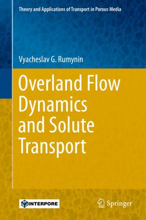 Cover of the book Overland Flow Dynamics and Solute Transport by Dennis J. Dunn
