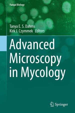 Cover of the book Advanced Microscopy in Mycology by Nils Przigoda, Robert Wille, Judith Przigoda, Rolf Drechsler