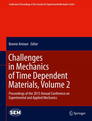 Cover of the book Challenges in Mechanics of Time Dependent Materials, Volume 2 by Adolfo Crespo Márquez, Vicente González-Prida Díaz