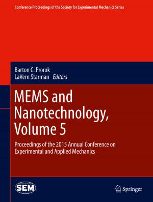 Cover of the book MEMS and Nanotechnology, Volume 5 by Chirag R. Gajjar, Martin W. King