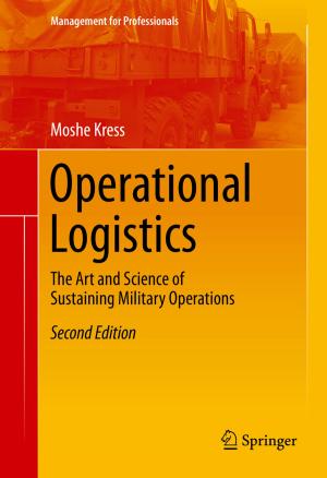 Cover of the book Operational Logistics by Saeedeh Parsaeefard, Ahmad Reza Sharafat, Nader Mokari