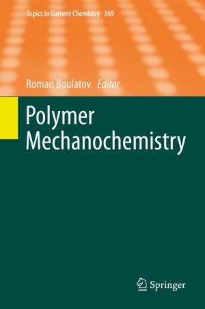 Cover of the book Polymer Mechanochemistry by Claudia I. Gonzalez, Patricia Melin, Juan R. Castro, Oscar Castillo