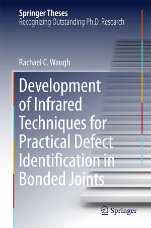 Cover of the book Development of Infrared Techniques for Practical Defect Identification in Bonded Joints by 