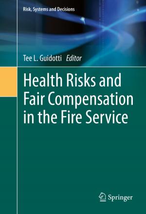 Cover of the book Health Risks and Fair Compensation in the Fire Service by Ellie Guerrero