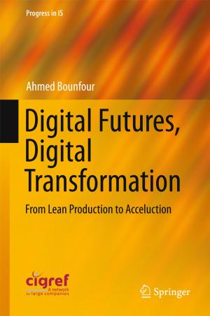 Cover of the book Digital Futures, Digital Transformation by Cam Nguyen, Joongsuk Park