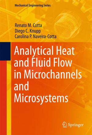 Cover of the book Analytical Heat and Fluid Flow in Microchannels and Microsystems by Hanns-Christian Gunga, Victoria Weller von Ahlefeld, Hans-Joachim Appell Coriolano, Andreas Werner, Uwe Hoffmann