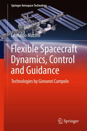 Cover of the book Flexible Spacecraft Dynamics, Control and Guidance by Enzo De Sanctis, Stefano Monti, Marco Ripani