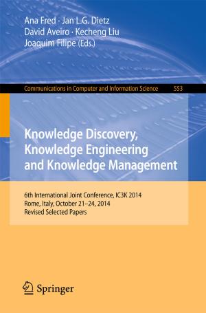 Cover of the book Knowledge Discovery, Knowledge Engineering and Knowledge Management by Moones Rahmandoust, Majid R. Ayatollahi