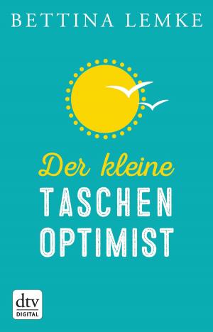 Cover of the book Der kleine Taschenoptimist by A. L. Kennedy