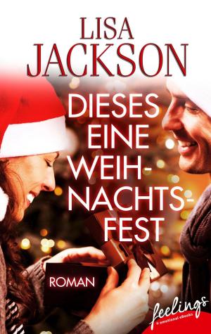 Cover of the book Dieses eine Weihnachtsfest by Simone Walleck