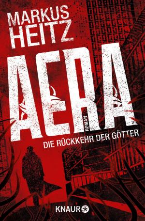 Cover of the book AERA – Die Rückkehr der Götter by Marc Ritter, CUS