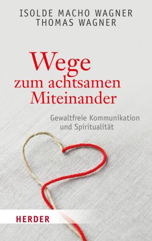 Book cover of Wege zum achtsamen Miteinander