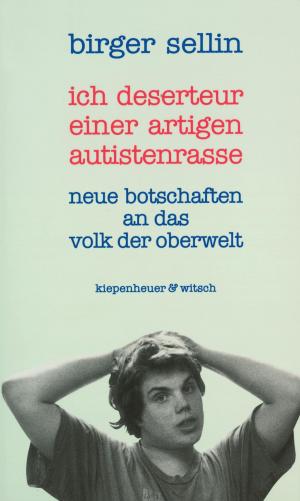 Cover of the book Deserteur einer artigen Autistenrasse by Katharina Hagena