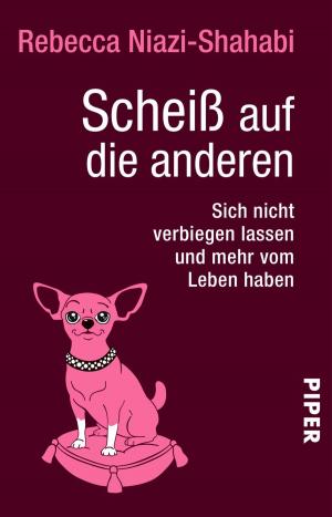 Cover of the book Scheiß auf die anderen by Lesley Turney