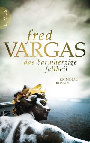 Cover of the book Das barmherzige Fallbeil by Alex Beer