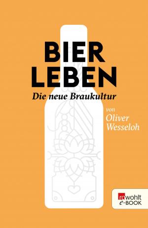 Cover of the book Bier leben by Rebecca Niazi-Shahabi