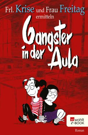 Book cover of Gangster in der Aula