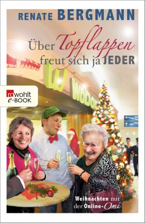 Cover of the book Über Topflappen freut sich ja jeder by Max Annas