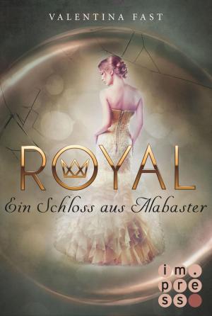 Cover of the book Royal 3: Ein Schloss aus Alabaster by James Dashner