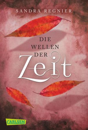 Cover of the book Die Zeitlos-Trilogie 2: Die Wellen der Zeit by Kerstin Ruhkieck