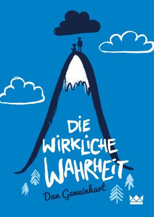 Cover of the book Die wirkliche Wahrheit by Andreas Steinhöfel