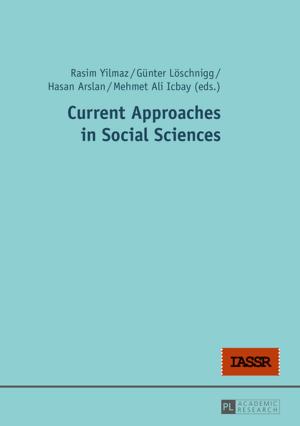 Cover of the book Current Approaches in Social Sciences by Kevin Sludds