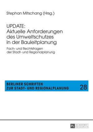 Cover of the book UPDATE: Aktuelle Anforderungen des Umweltschutzes in der Bauleitplanung by Jackie Newton, Sallyanne Duncan