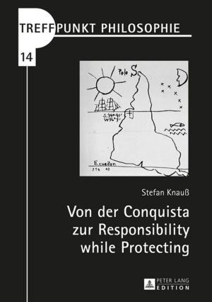 Cover of the book Von der Conquista zur Responsibility while Protecting by Anna Boroffka