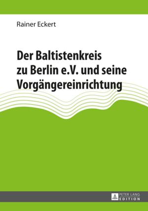 Cover of the book Der Baltistenkreis zu Berlin e.V. und seine Vorgaengereinrichtung by Felix Rödel
