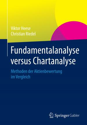 Cover of the book Fundamentalanalyse versus Chartanalyse by Wolfgang Becker, Patrick Ulrich, Tim Botzkowski, Alexandra Fibitz, Meike Stradtmann