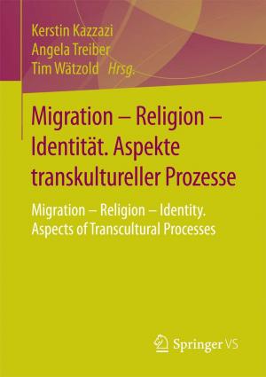 Cover of the book Migration – Religion – Identität. Aspekte transkultureller Prozesse by Andreas Gadatsch, Markus Mangiapane