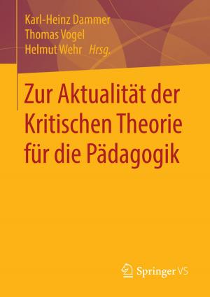 Cover of the book Zur Aktualität der Kritischen Theorie für die Pädagogik by Hans-Jürgen Kaschak