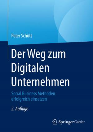 Cover of the book Der Weg zum Digitalen Unternehmen by Chiara Buratti, Marco Martalo', Roberto Verdone, Gianluigi Ferrari