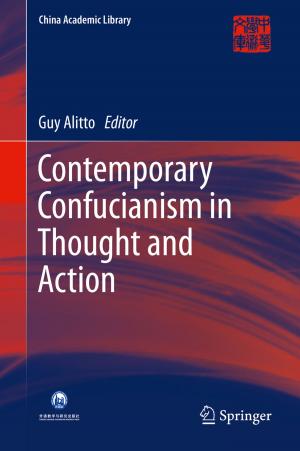 Cover of the book Contemporary Confucianism in Thought and Action by Alexander G. Bagdoev, Ashot V. Shekoyan, Vladimir I. Erofeyev