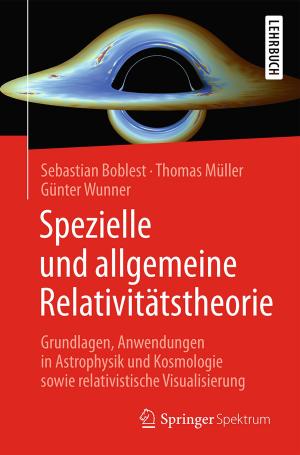 Cover of the book Spezielle und allgemeine Relativitätstheorie by Siegfried Bauer, Helmut Lammer